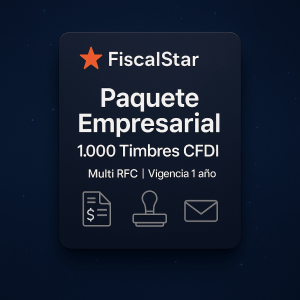 Paquete Empresarial FiscalStar con 1,000 timbres CFDI Multi RFC